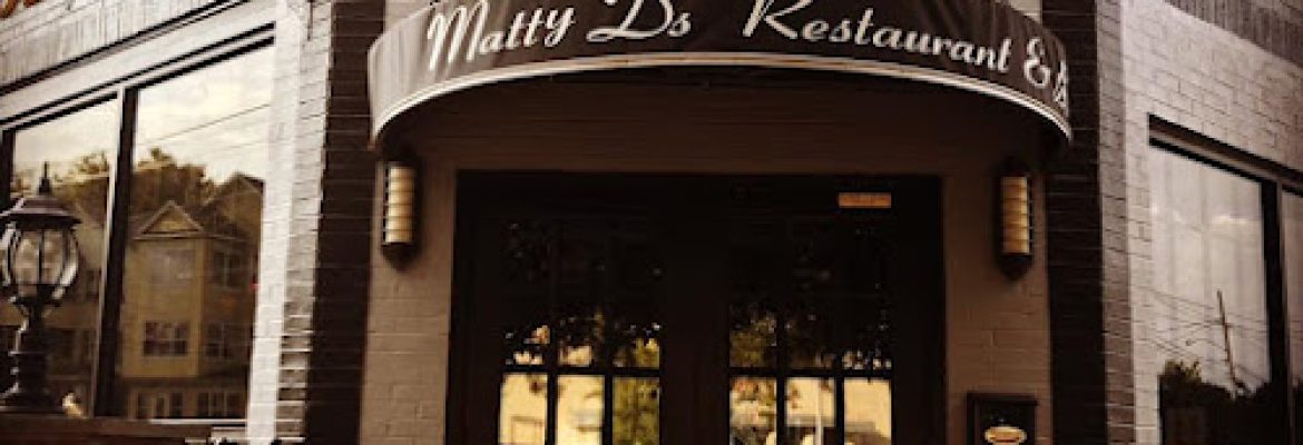 Matty D’s Restaurant & Bar