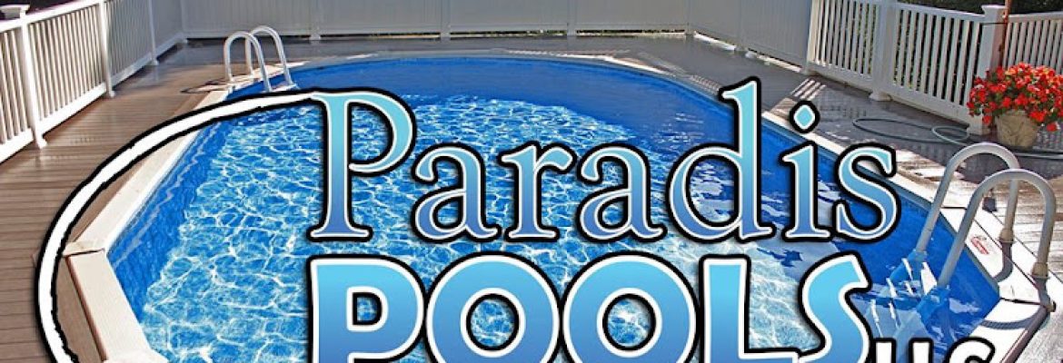 Paradis Pools LLC