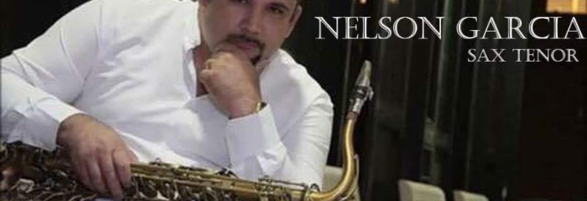 Saxophonist Nelson Garcia