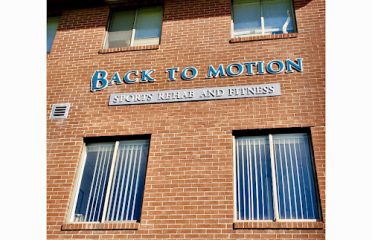 Back to Motion Sports Rehab and Fitness