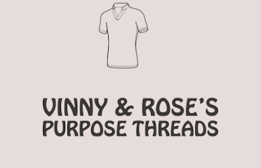 Vinny & Rose’s Purpose Threads