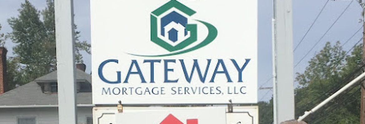 Gateway Mortgage Services, LLC