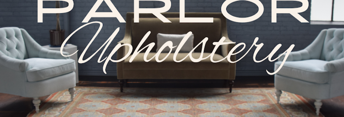 Parlor Upholstery