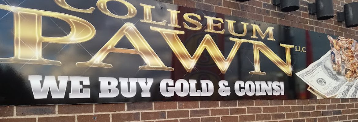 Coliseum Pawn LLC