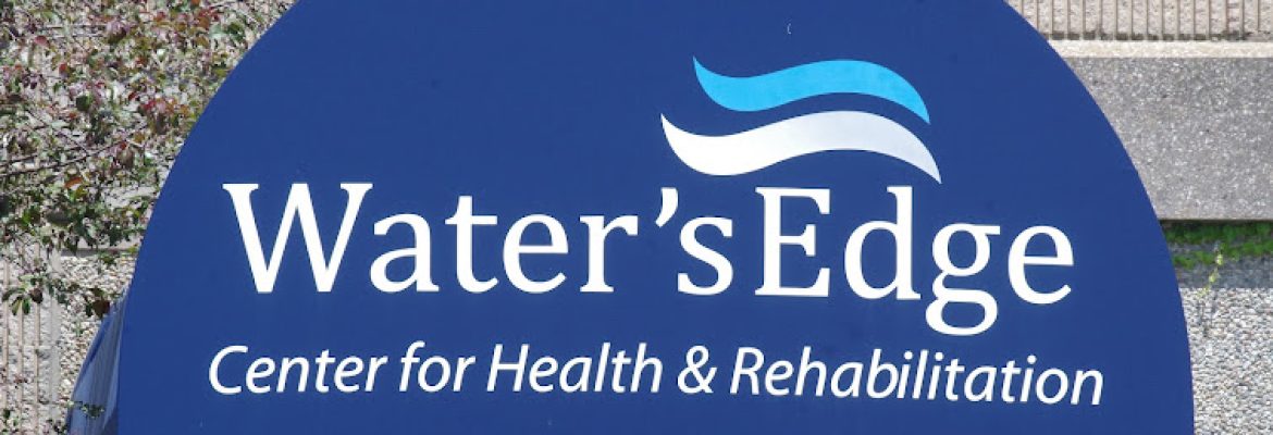 Water’s Edge Center for Health and Rehabilitation