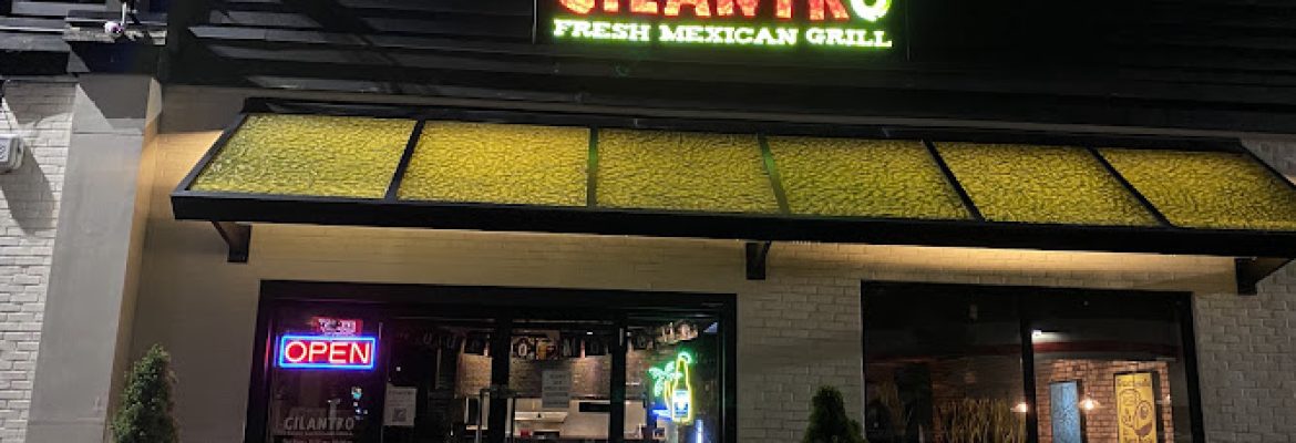 Cilantro Fresh Mexican Grill