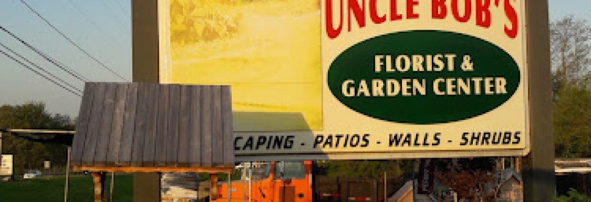 Uncle Bob’s Landscaping & Garden Center