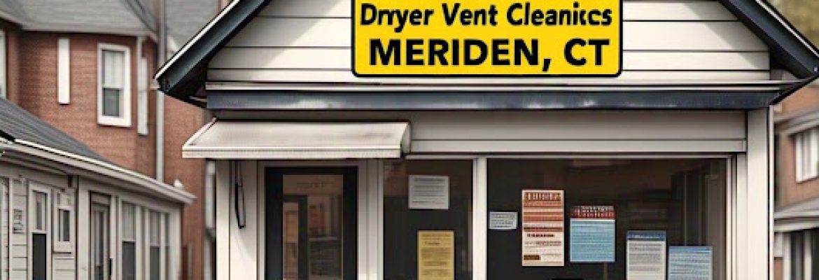 MMA Dryer Vent Cleaning Services Meriden, CT